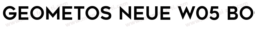 Geometos Neue W05 Bo字体转换